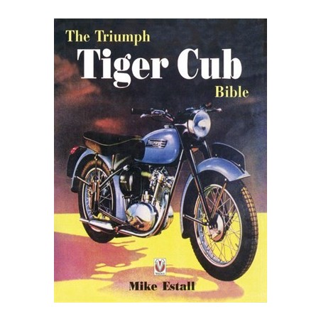 Triumph Tiger Cub Bible